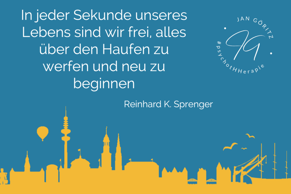 Zitat Reinhard K. Sprenger - Jan Göritz - Heilpraktiker für Psychotherapie, Psychologischer Berater, Psychotherapeut (HeilprG) in Hamburg