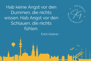 Zitat Erich Kästner - Jan Göritz - Heilpraktiker für Psychotherapie, Psychologischer Berater, Psychotherapeut (HeilprG) in Hamburg