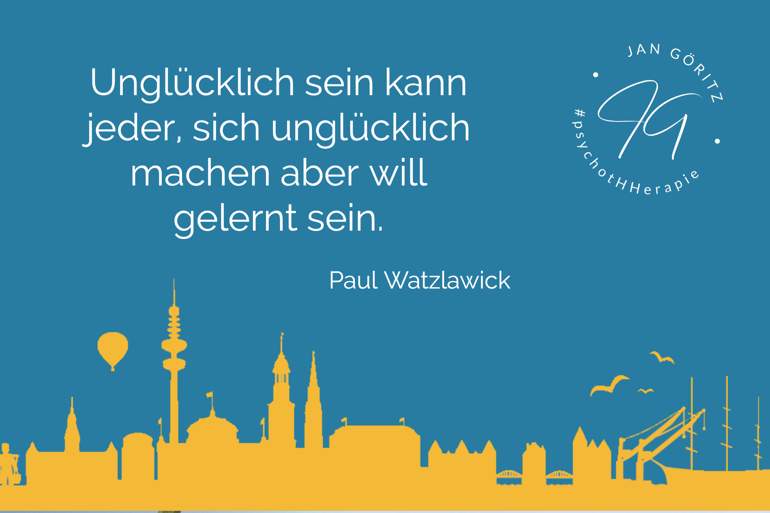 Zitat Paul Watzlawick - Jan Göritz - Heilpraktiker für Psychotherapie, Psychologischer Berater, Psychotherapeut (HeilprG) in Hamburg